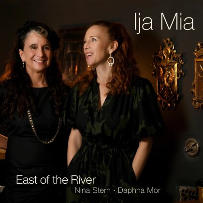 Nina Stern, Daphna Mor & Ija Mia - East Of The River - Music of the Sephardic Diaspora