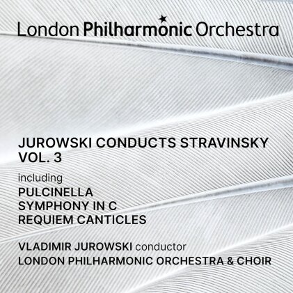 Igor Strawinsky (1882-1971), Vladimir Jurowski & London Philharmonic Orchestra - Jurowski Conducts Stravinsky Vol. 3 - Pulcinella, Symphony in C, Requiem Canticles (2 CD)