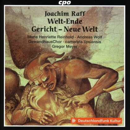 Camerata Lipsiensis, Joseph Joachim Raff (1822-1882), Gregor Meyer & Gewandhaus Chor - Welt-Ende Gericht - Neue Welt (2 CDs)