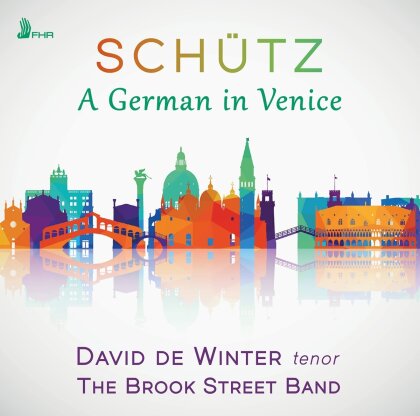 Brook Street Band, Heinrich Schütz (1585-1672) & David De Winter - German In Venice