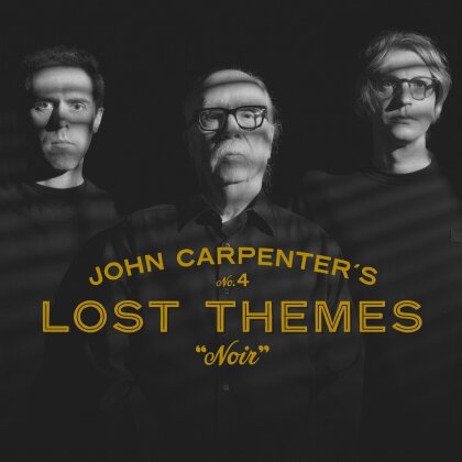 John Carpenter, Cody Carpenter & Daniel Davis - Lost Themes IV: Noir