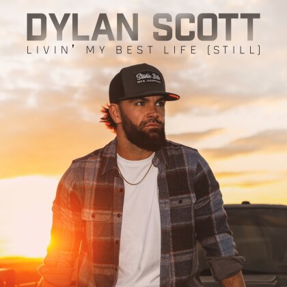 Dylan Scott - Livin My Best Life (Still)