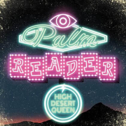 High Desert Queen - Palm Reader (Digipak)