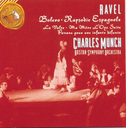 Charles Munch, Boston Symhony Orchestra & Maurice Ravel (1875-1937) - Bolero / La Valse / Mother Goose Suite