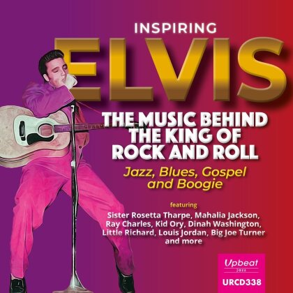 Inspiring Elvis: The Music Behind the King of Rock & Roll