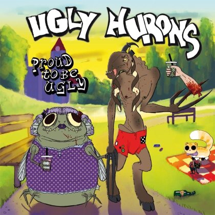 Ugly Hurons - Proud To Be Ugly (LP)