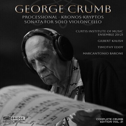 Curtis Institute of Music Ensemble 20/21, Gilbert Kalish, Timothy Eddy, Marcantonio Barone & George Crumb (*1929) - V21: Complete Crumb Edition