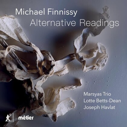 Marsyas Trio, Lotte Betts-Dean, Joseph Havlat & Michael Finnissy (*1946) - Alternative Readings