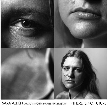 Sara Alden - There Is No Future