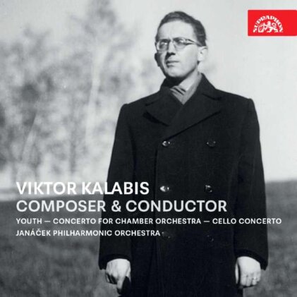 Viktor Kalabis (1923-2006), Viktor Kalabis (1923-2006) & Janacek Philharmonic Orchestra - Viktor Kalabis - Composer & Conductor - Youth - Concerto For Chamber Orchestra - Cello Concerto