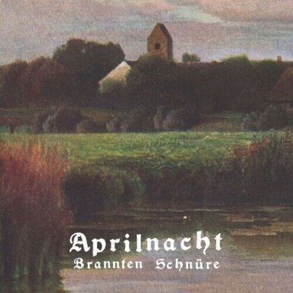 Brannten Schnüre - Aprilnacht (LP)