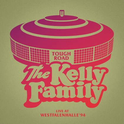 The Kelly Family - Tough Road - Live At Westfalenhalle '94 (2 CD)