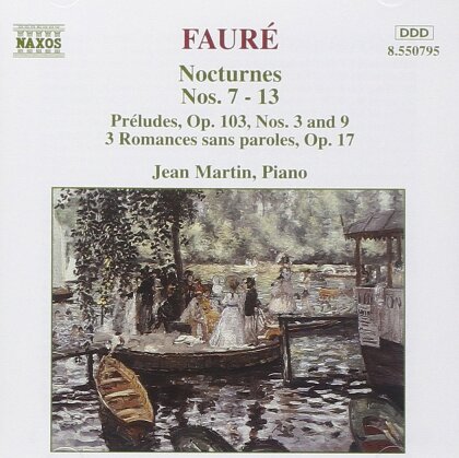 Gabriel Fauré (1845-1924) & Jean Martin - Nocturnes Nos. 7-13 / Preludes, Op. 103 / Romances, Op. 17