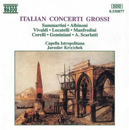 Jaroslav Krček (*1939) & Capella Istropolitana - Italian Concerti Grossi