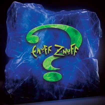 Enuff Z`Nuff - ? (2024 Reissue)