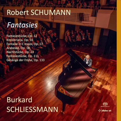 Robert Schumann (1810-1856) & Burkhard Schliessmann - Fantasies (Hybrid SACD)