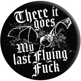 My Last Flying Fuck - Badge