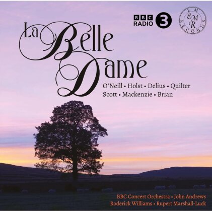 John Andrews, Roderick Williams, Rupert Marshall-Luck & BBC Concert Orchestra - La Belle Dame