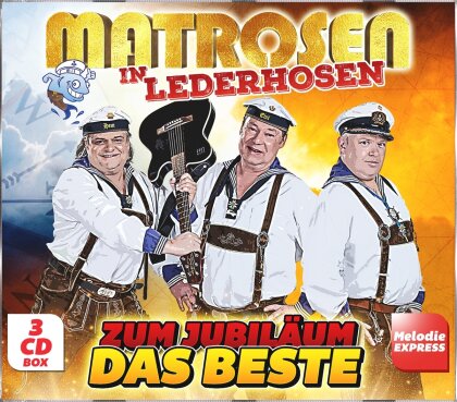Matrosen in Lederhosen - Zum Jubiläum das Beste (3 CD)