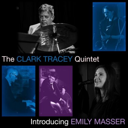 The Clark Tracey Quintet - Introducing Emily Masser