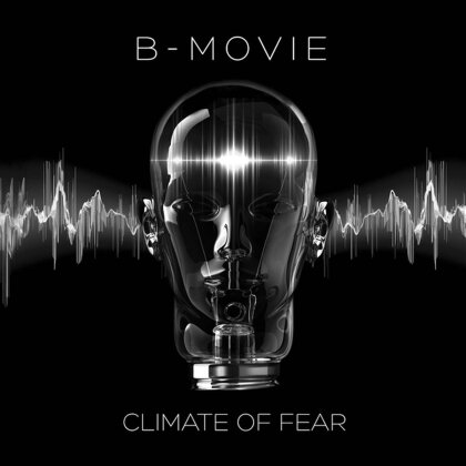 B-Movie - Climate Of Fear (2024 Reissue, Cleopatra)