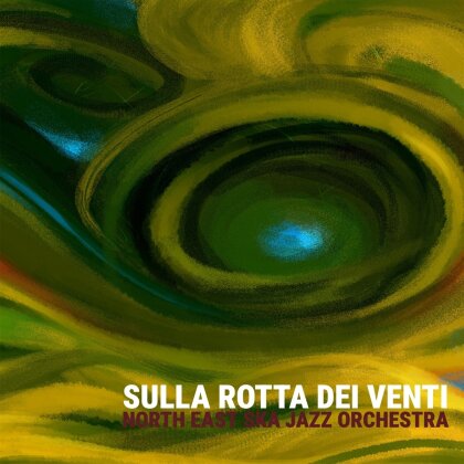North East Ska Jazz Orchestra - Sulla Rotta Dei Venti (LP)