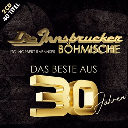 Die Innsbrucker Böhmische - Das Beste aus 30 Jahren (2 CDs)