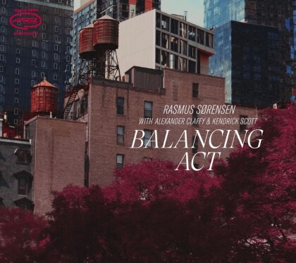 Alexander Claffy, Rasmus Sorensen & Kendrick Scott - Balancing Act