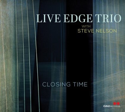 Live Edge Trio & Steven Nelson - Closing Time