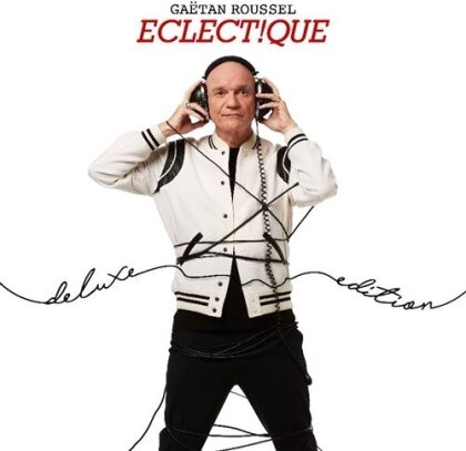 Gaëtan Roussel - Eclect!que (Deluxe Edition)