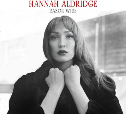 Hannah Aldridge - Razor Wire (2024 Reissue, 10th Anniversary Edition)