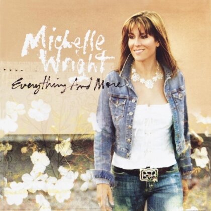 Michelle Wright - Everything And More