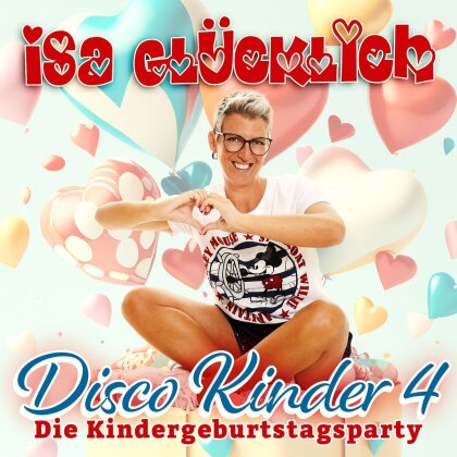 Isa Glücklich - Disco Kinder 4 - Die Kindergeburtstagsparty