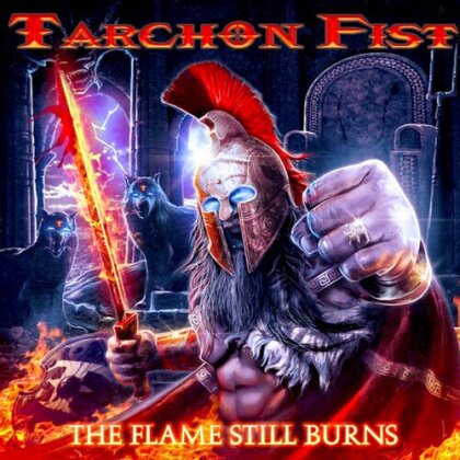 Tarchon Fist - Flame Still Burns