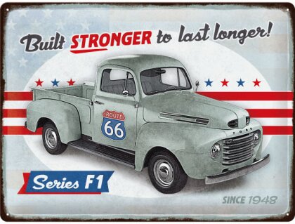 Ford - F1 Built Stronger Since 1948 Blechschild