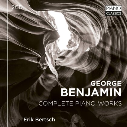 George Benjamin (*1960) & Erik Bertsch - Complete Piano Works (2 CD)