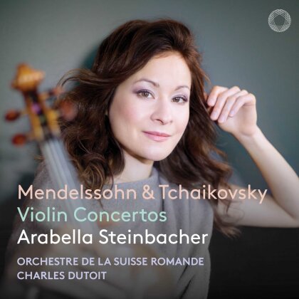 Felix Mendelssohn-Bartholdy (1809-1847), Peter Iljitsch Tschaikowsky (1840-1893), Charles Dutoit, Arabella Steinbacher & L'Orchestre de la Suisse Romande - Violin Concertos