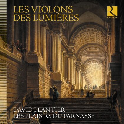David Plantier, Les Plaisirs du Parnasse, Antoine Dauvergne, Jean-Baptiste Quentin & + - Les Violons Des Lumieres