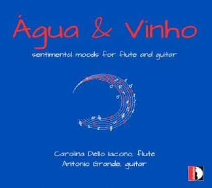 Boutros, Elgar, Gentile, Signorini, … - Agua & Vinho - Sentimental Moods For Flute