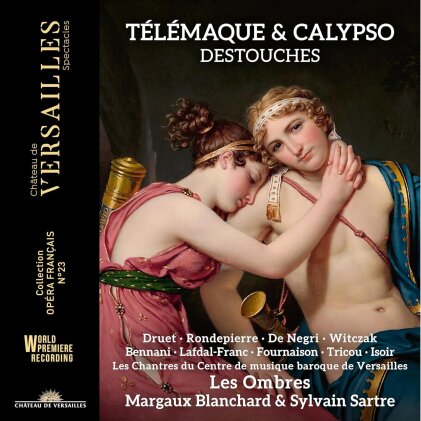 Margaux Blanchard, Sylvain Sartre, Les Ombres & André Cardinal Destouches (1672-1749) - Telemaque & Calypso (2 CDs)