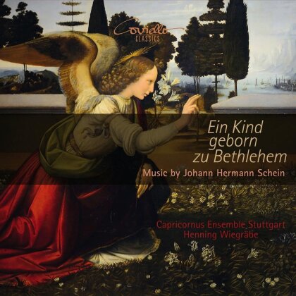 Capricornus Ensemble Stuttgart, Johann Hermann Schein (1586-1630) & Henning Wiegräbe - Ein Kind Geborn Zu Bethlehem