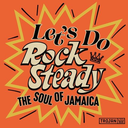 Let's Do Rock Steady (The Soul of Jamaica) (Trojan, 2 LPs)