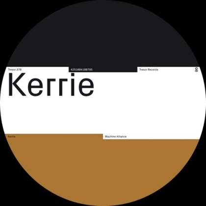 Kerrie - Machine Alliance (12" Maxi)