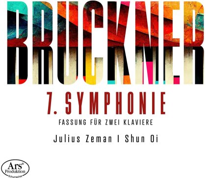 Anton Bruckner (1824-1896), Julius Zeman & Shun Oi - 7. Symphonie Fur 2 Klaviere