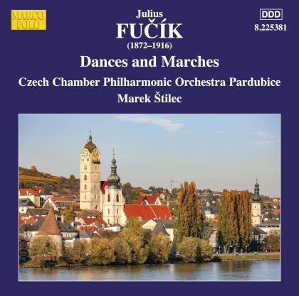 Julius Fucik (1872-1916), Marek Stilec & Czech Chamber Philharmonie Orchestra Pardubice - Dances & Marches