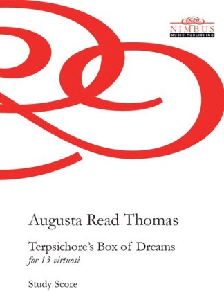 Augusta Read Thomas (*1964) - Terpsichore's Box Of Dreams - Study Score