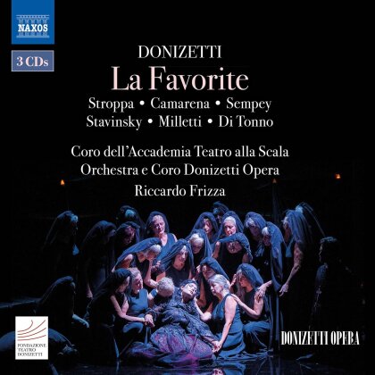 Gaetano Donizetti (1797-1848), Riccardo Frizza, Annalisa Stroppa, Javier Camarena, … - La Favorite (3 CD)