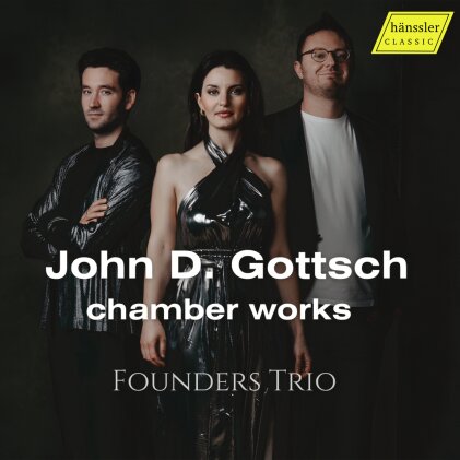 Founders Trio & John D. Gottsch (*1950) - American Chamber Music For Strings Wind