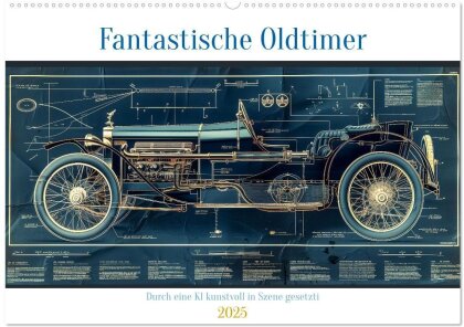 Fantastische Oldtimer (Wandkalender 2025 DIN A2 quer) - CALVENDO Monatskalender