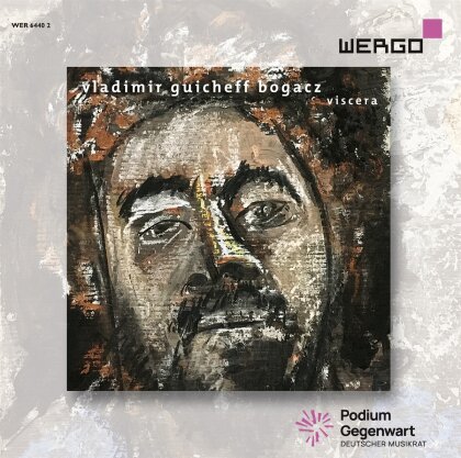 Ensemble Musikfabrik & Vladimir Guicheff Bogacz - Viscera